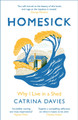 Homesick: Why I Live in a Shed Catrina Davies 9781787478664