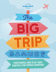 The Big Trip by Lonely Planet