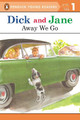 Dick and Jane: Away We Go by PENGUIN YOUNG READERS