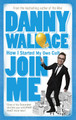 Join Me by Danny Wallace