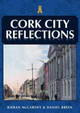 Cork City Reflections by Kieran McCarthy