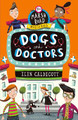 Dogs and Doctors Elen Caldecott 9781408876060