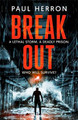 Breakout: the most explosive and gripping action thriller of the year Paul Herron 9781472274861