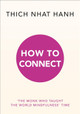 How to Connect by Thich Nhat Hanh