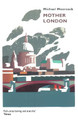 Mother London by Michael Moorcock