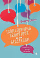 Transforming Behaviour in the Classroom: A solution-focused guide for new teachers by Geoffrey James