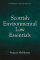 Scottish Environmental Law Essentials by Francis McManus