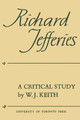 Richard Jefferies: A Critical Study by William J Keith