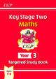 KS2 Maths Targeted Study Book - Year 3 by CGP Books