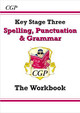Spelling, Punctuation and Grammar for KS3 - Workbook by CGP Books