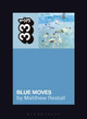 Elton John's Blue Moves by Matthew Restall