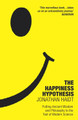 The Happiness Hypothesis: Putting Ancient Wisdom to the Test of Modern Science by Jonathan Haidt