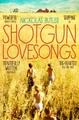 Shotgun Lovesongs by Nickolas Butler
