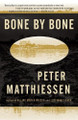 Bone by Bone: Shadow Country Trilogy (3) by Peter Matthiessen 9780375701818