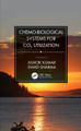 Chemo-Biological Systems for CO2 Utilization by Ashok Kumar 9780367532574