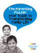 The Parenting Puzzle: Your Guide to Transforming Family Life by The Centre for Emotional Health 9780954470944