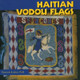 Haitian Vodou Flags by Patrick Arthur Polk