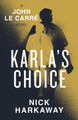 Karla's Choice by Nick Harkaway 9780241714911