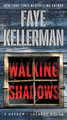 Walking Shadows: A Decker/Lazarus Novel by Faye Kellerman 9780062424990
