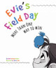 Evie's Field Day: More than One Way to Win Claire Noland 9781733035903