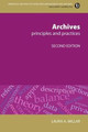 Archives, Second Revised Edition: Principles and Practices by Laura Agnes Millar