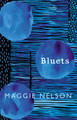 Bluets by Maggie Nelson