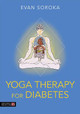 Yoga Therapy for Diabetes by Evan Soroka