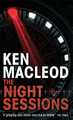 The Night Sessions: A Novel by Ken MacLeod