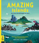 Amazing Islands: 100+ Places That Will Boggle Your Mind by Sabrina Weiss