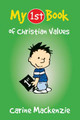 My First Book of Christian Values by Carine MacKenzie