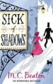 Sick of Shadows by M. C. Beaton