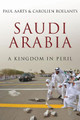 Saudi Arabia: A Kingdom in Peril by Paul Aarts