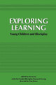 Exploring Learning: Young Children and Blockplay by Pat Gura