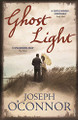 Ghost Light by Joseph O'Connor 9780099481546 [USED COPY]