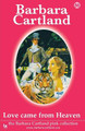 Love Came from Heaven by Barbara Cartland