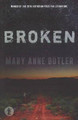 Broken by Mary Anne Butler