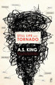 Still Life With Tornado by A. S. King