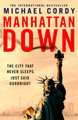 Manhattan Down Michael Cordy 9780857506511