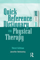 Quick Reference Dictionary for Physical Therapy Jennifer Bottomley 9781032964423
