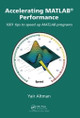 Accelerating MATLAB Performance: 1001 tips to speed up MATLAB programs Yair M. Altman 9781032917528