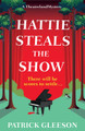 Hattie Steals the Show Patrick Gleeson 9781835010051