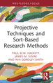 Projective Techniques and Sort-Based Research Methods Paul M.W. Hackett 9781032259680