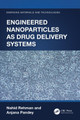 Engineered Nanoparticles as Drug Delivery Systems Nahid Rehman 9781032171777