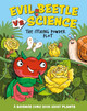 Evil Beetle Versus Science: The Itching Powder Plot: A Science Comic Book About Plants Paul Mason 9781526325624