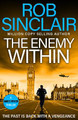 The Enemy Within: The action-packed, unputdownable thriller from bestseller Rob Sinclair for 2024 Rob Sinclair 9781835618325