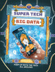 Super Tech: Big Data Clive Gifford 9781526325723