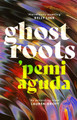 Ghostroots 'Pemi Aguda 9780349018249