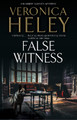False Witness Veronica Heley 9781448316328