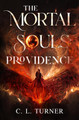 The Mortal Souls: Providence C. L. Turner 9781837941377