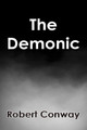 The Demonic Robert Conway 9798889102021